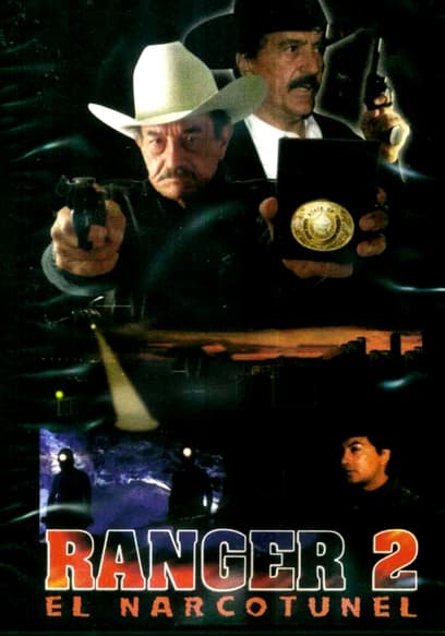 Ranger 2: El Narco Tunel