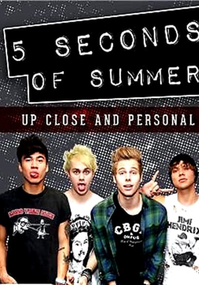 5 Seconds Of Summer: Up Close & Personal