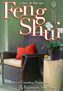 What Is Feng Shui? A Guide to Creating Harmony In Your Home