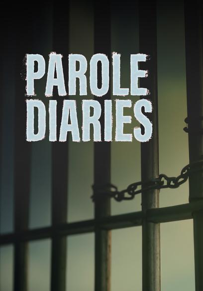 Parole Diaries