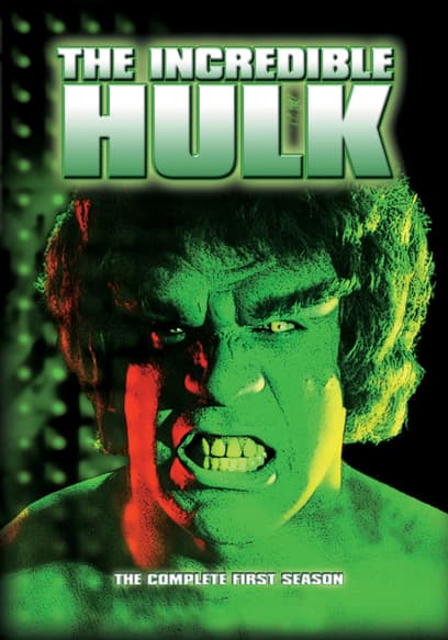 S01:E01 - The Incredible Hulk Pilot (Pt. 1)