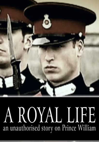 Prince William: A Royal Life