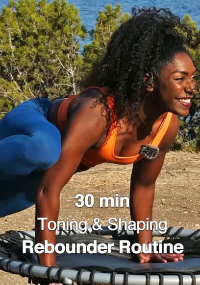 30 Min Toning & Shaping Rebounder Routine