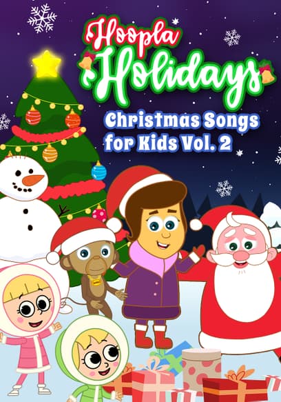 Hoopla Holidays: Christmas Songs for Kids (Vol. 2)