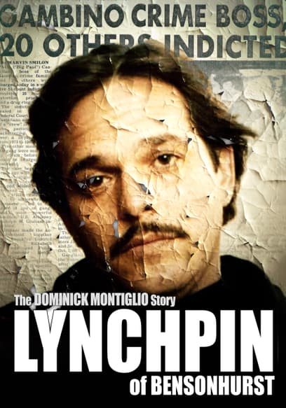 Lynchpin of Bensonhurst: The Dominick Montiglio Story