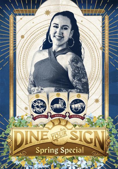 Dine Your Sign: Spring Special