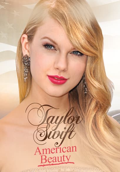 Taylor Swift: American Beauty