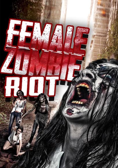 Female Zombie Riot!