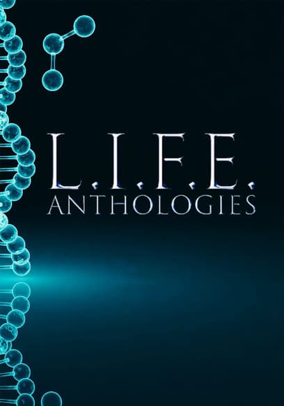 L.I.F.E. Anthologies