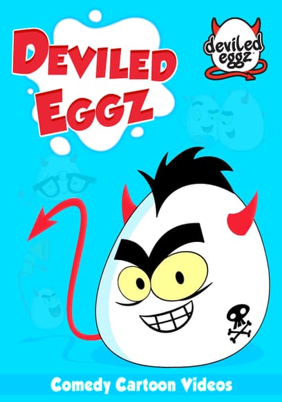 Deviled Eggz: Comedy Cartoon Videos
