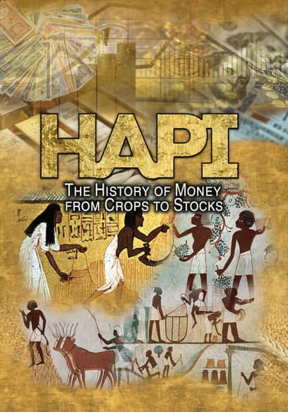 HAPI: The History of Money From Crops to Stocks