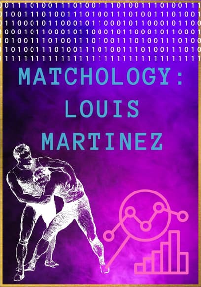 Matchology: Louis Martinez