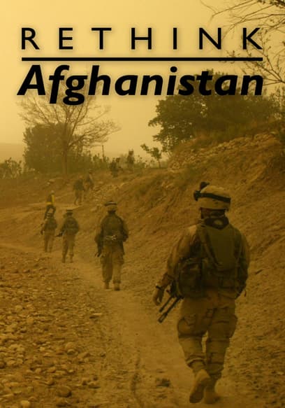 Watch Rethink Afghanistan (2009) - Free Movies | Tubi