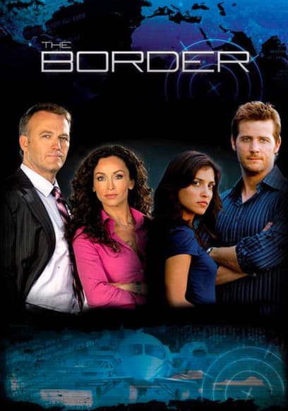 Watch The Border Season 2 - Free TV Shows | Tubi