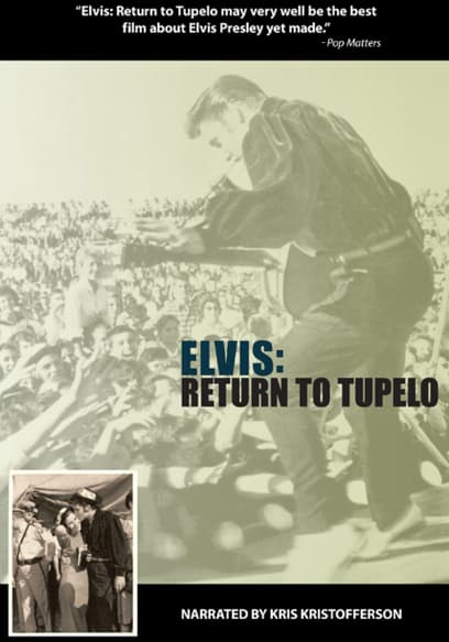 Elvis Return To Tupelo