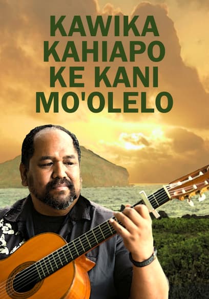 Kawika Kahiapo Ke Kani Mo'olelo