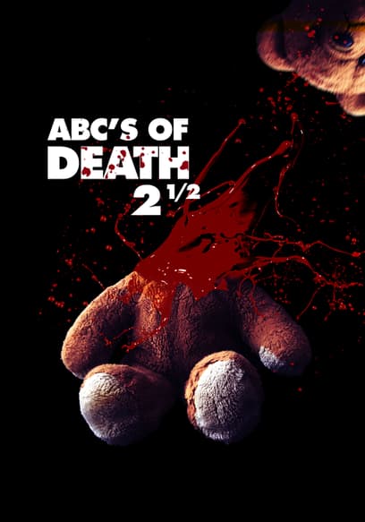 ABC's of Death 2.5