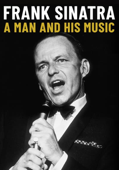 Frank Sinatra: A Man and His Music*