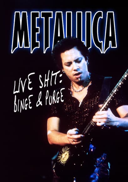 Metallica: Live Shit: Binge & Purge