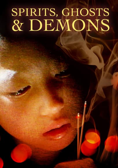 Spirits, Ghosts and Demons