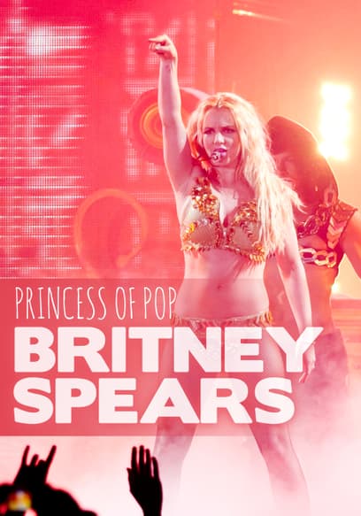 Britney Spears: Princess of Pop