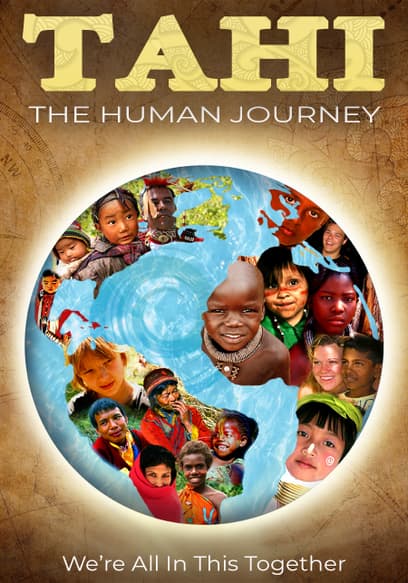 Tahi: The Human Journey