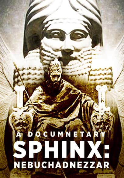Sphinx: Nebuchadnezzar