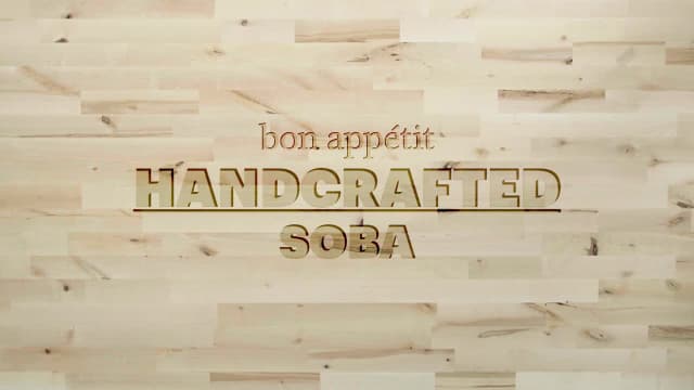 S01:E06 - How to Make Handmade Soba Noodles