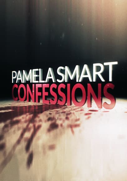 Pamela Smart Confessions