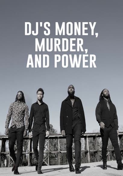 DJ's Money, Murder, and Power