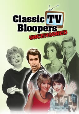 Watch Classic TV Bloopers: Uncensored (2013) - Free Movies | Tubi