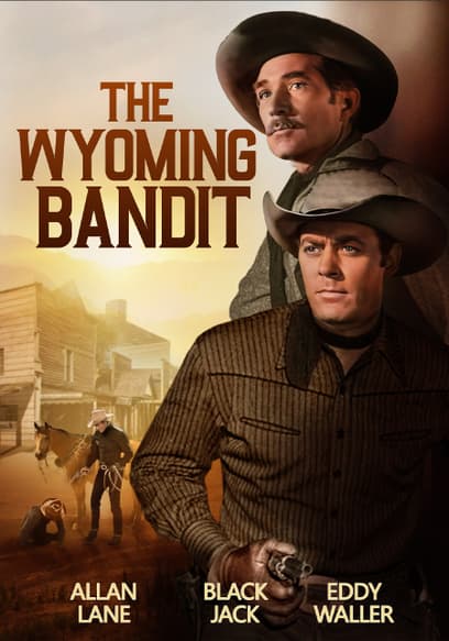 The Wyoming Bandit