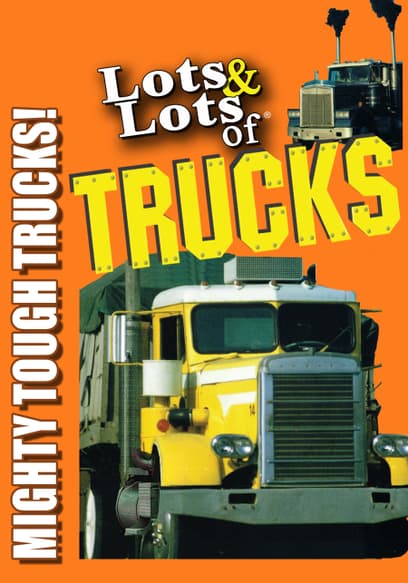 Lots & Lots of Trucks: Mighty Tough Trucks!