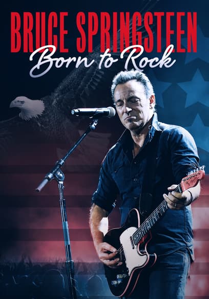 Bruce Springsteen: Born to Rock