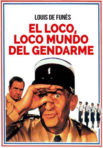El Loco, Loco Mundo Del Gendarme (Doblado)