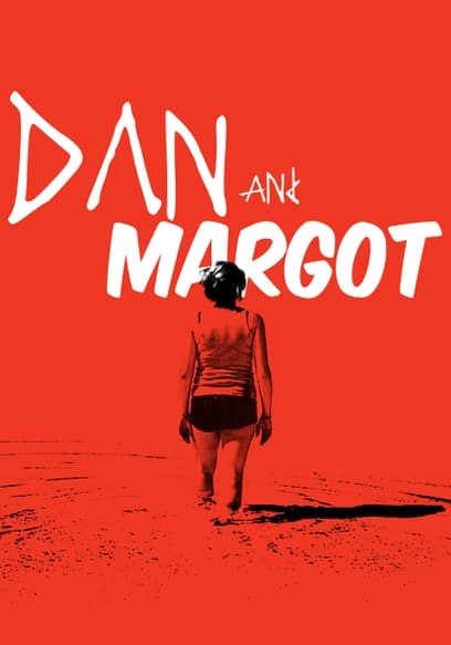 Dan and Margot