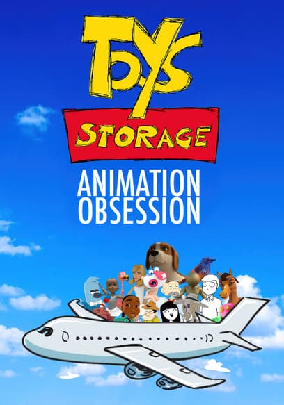 Toys Storage: The Animation Obsession