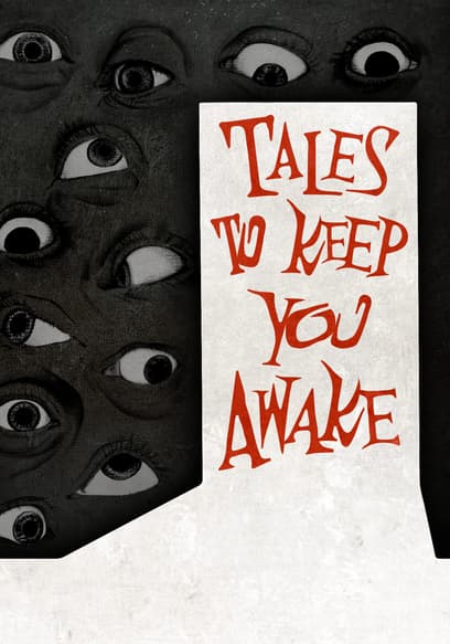 Tales to Keep You Awake