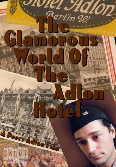 The Glamorous World of the Adlon Hotel