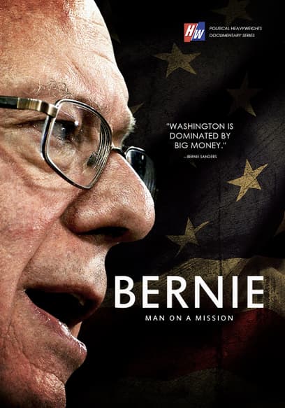 Bernie: Man on a Mission