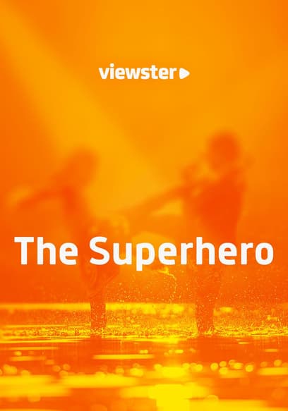 Watch The Superhero (2007) - Free Movies | Tubi