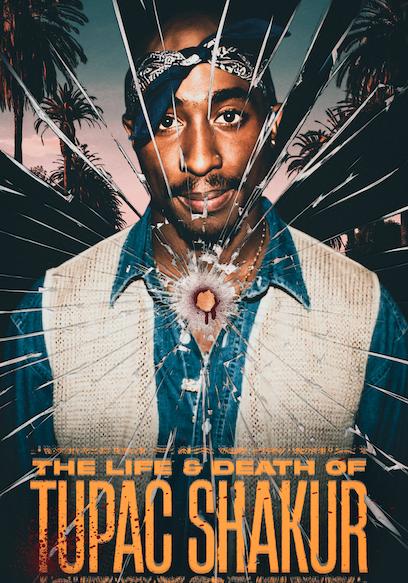 The Life & Death of Tupac Shakur