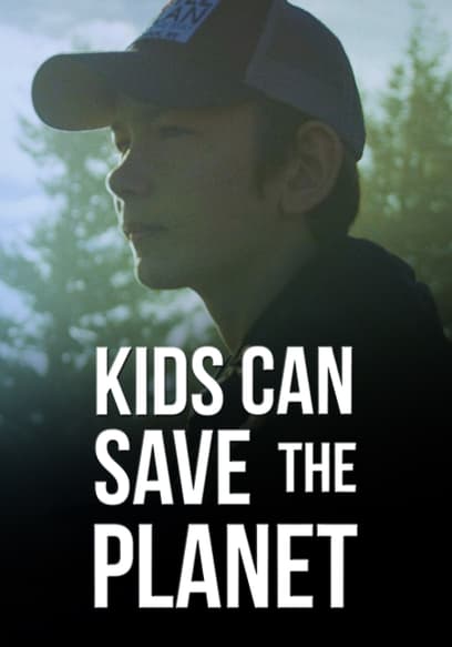Kids Can Save the Planet