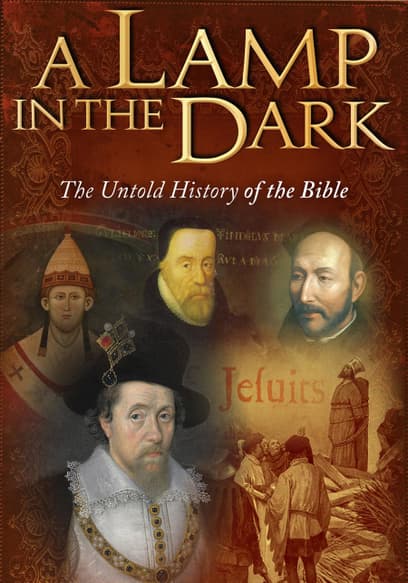 A Lamp in the Dark: The Untold History of the Bible