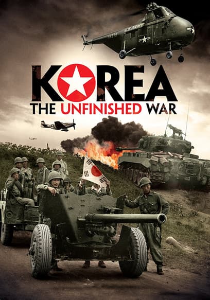 Korea: The Unfinished War (1950–2010)