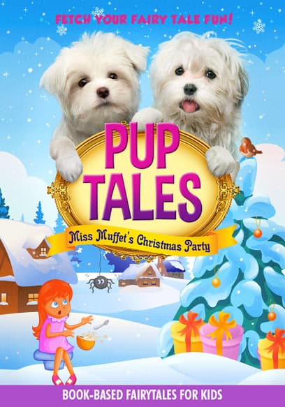 Pup Tales Miss Muffet's Christmas Party (Pt. 1)