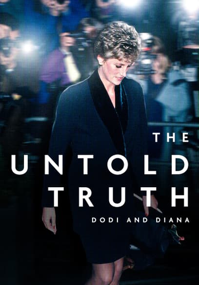 The Untold Truth: Dodi and Diana