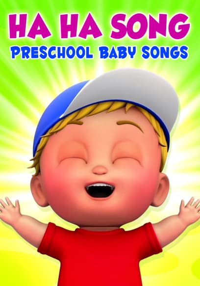 Ha Ha Song Preschool Baby Songs