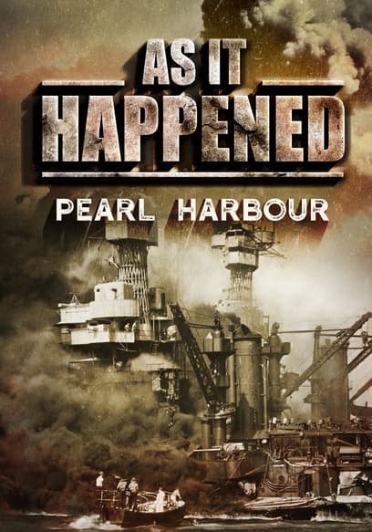 As It Happened: Pearl Harbour