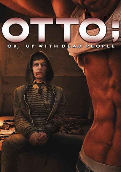 Otto; Or, Up With Dead People